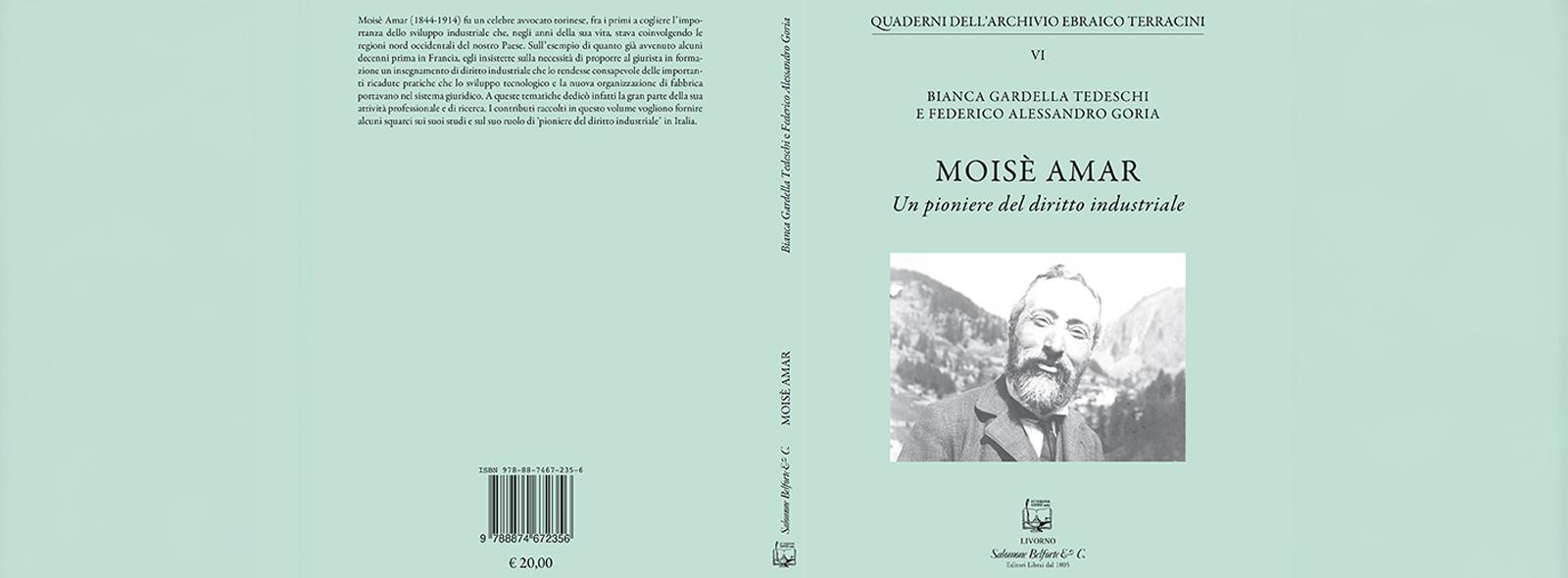 "Moisè Amar. Un pioniere del diritto industriale", il nuovo libro di Bianca Gardella Tedeschi e Federico Alessandro Goria