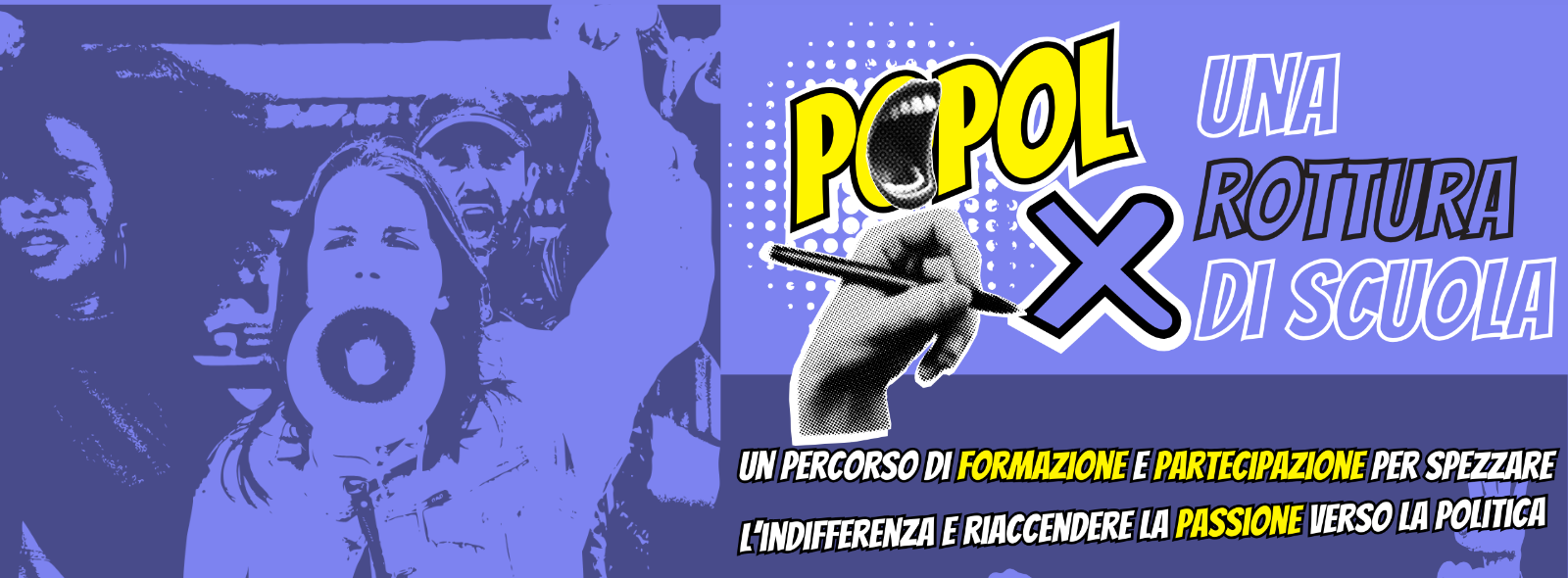 Al via la scuola di politica "POPOLX - Una rottura di scuola