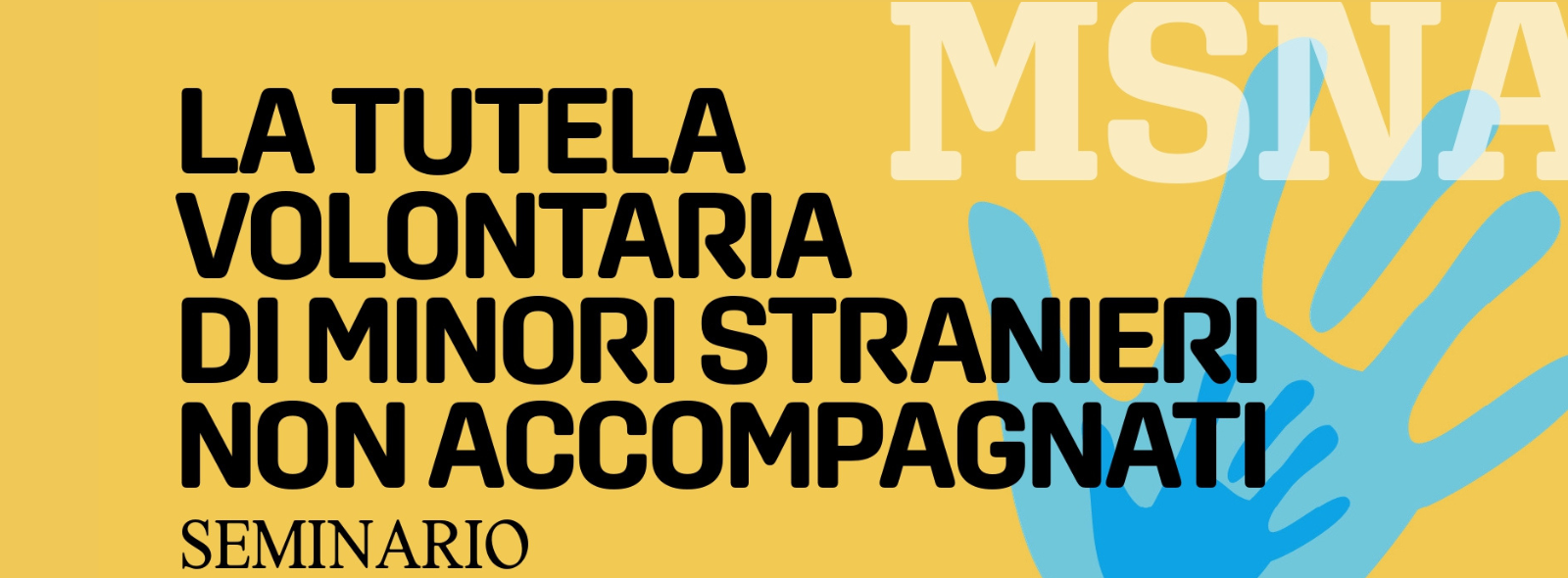 La tutela volontaria di minori stranieri non accompagnati, 30 Marzo 2026, 14:00 - 17:00. Aula 103