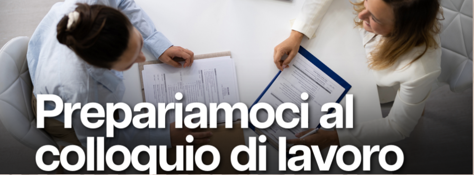 Prepariamoci al colloquio di lavoro individuale e di gruppo - doppio appuntamento di orientamento mercoledì 1° aprile 2026